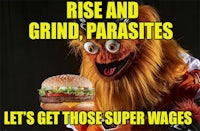 rise and grind,parasites let's get those super wages