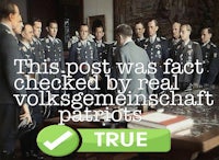 this post was fact checked by real volksgemeinschaft patriots true