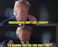 donald trump's face with the caption krkkers don't like sakka i'm hearing